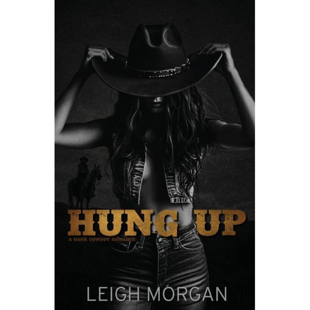 Hung Up -- Leigh Morgan